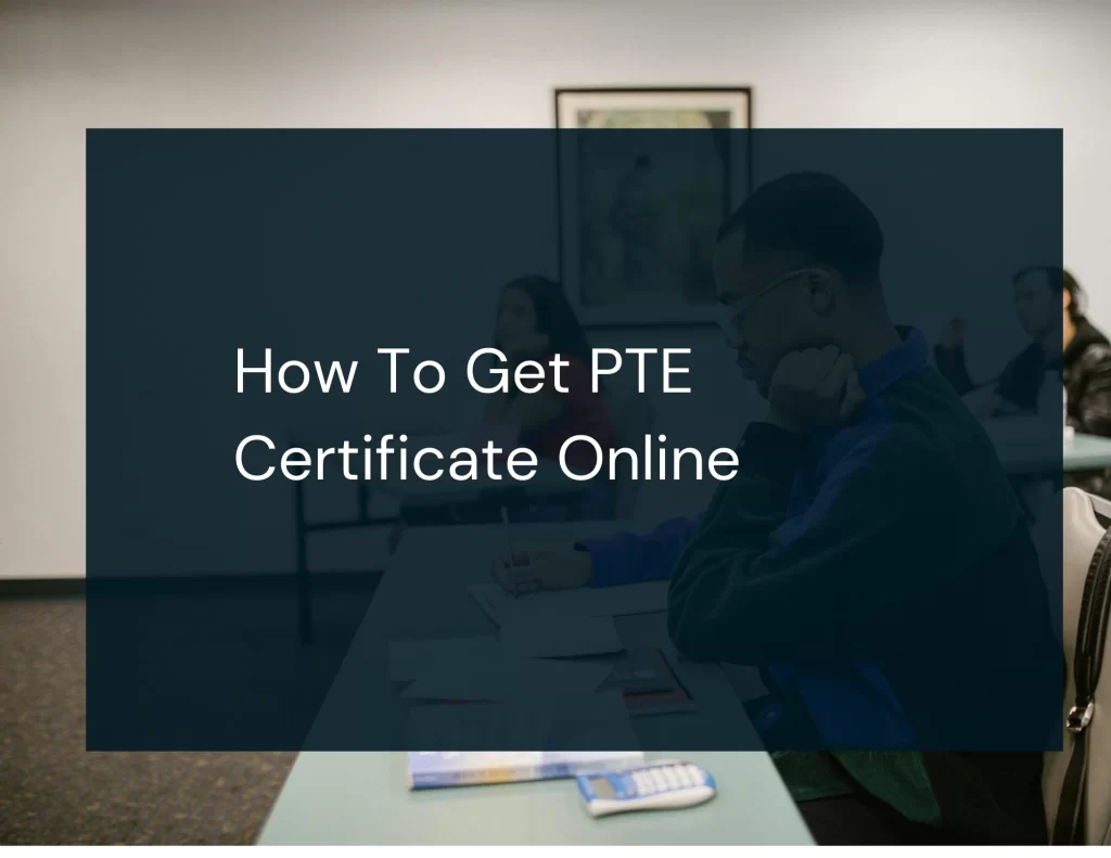 How to get PTE certificate online