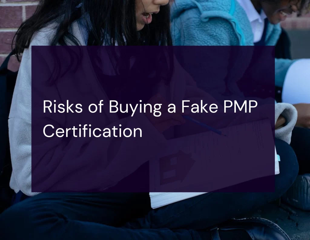 Risks of Buying a Fake PMP Certification
